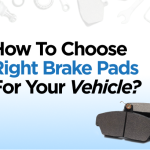 How to Choose the Right Brake Pads for Your Vehicle
